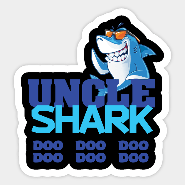 'Uncle Shark Doo Doo Doo' Hilarous Uncle Gift Sticker by ourwackyhome